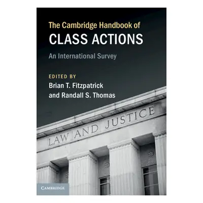 "The Cambridge Handbook of Class Actions: An International Survey" - "" ("Fitzpatrick Brian T.")