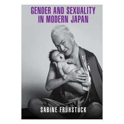 "Gender and Sexuality in Modern Japan" - "" ("Frhstck Sabine")