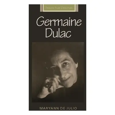 "Germaine Dulac" - "" ("De Julio Maryann")