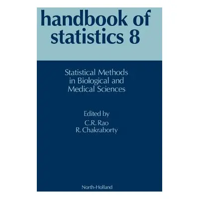 "Statistical Methods in Biological and Medical Sciences: Volume 8" - "" ("Rao")