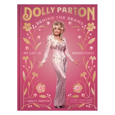 "Behind the Seams" - "My Life in Rhinestones" ("Parton Dolly")