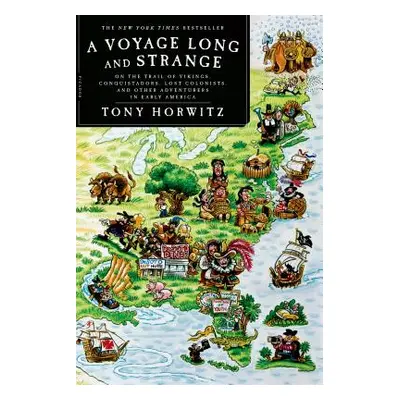 "A Voyage Long and Strange: On the Trail of Vikings, Conquistadors, Lost Colonists, and Other Ad