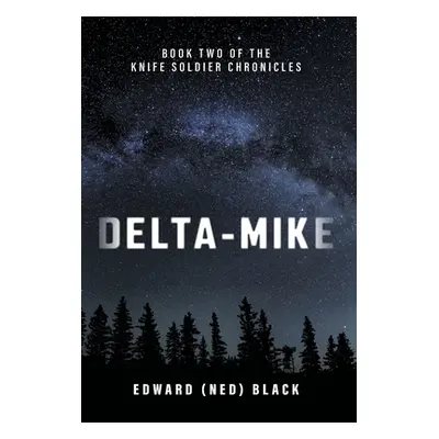 "Delta-Mike" - "" ("Black Edward")