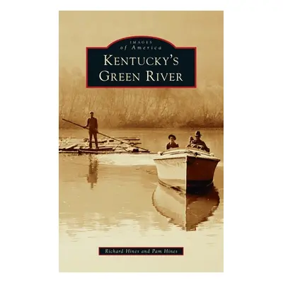 "Kentucky's Green River" - "" ("Hines Richard")