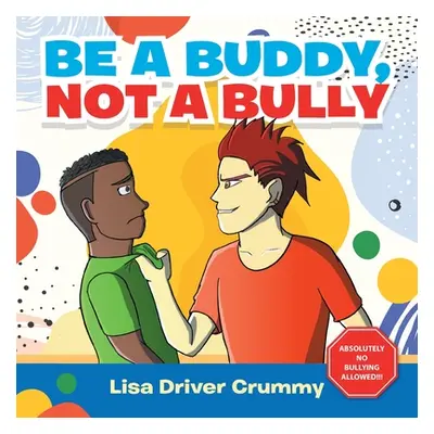 "Be a Buddy, Not a Bully" - "" ("Crummy Lisa Driver")