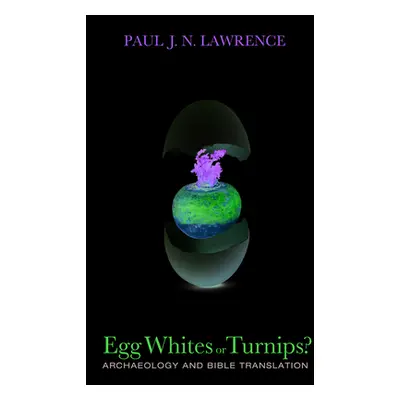 "Egg Whites or Turnips?" - "" ("Lawrence Paul J. N.")