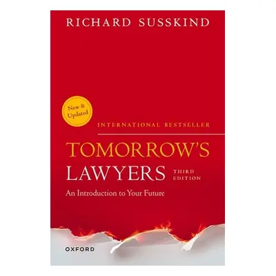 "Tomorrow's Lawyers: An Introduction to Your Future" - "" ("Susskind Richard")