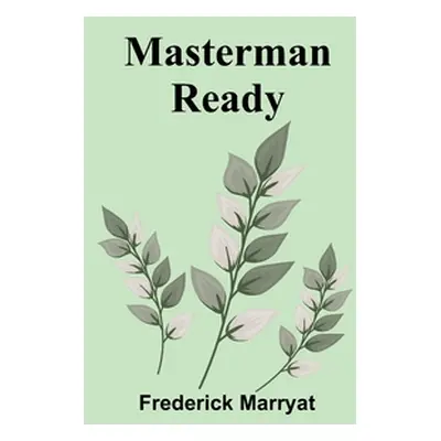 "Masterman Ready" - "" ("Marryat Frederick")