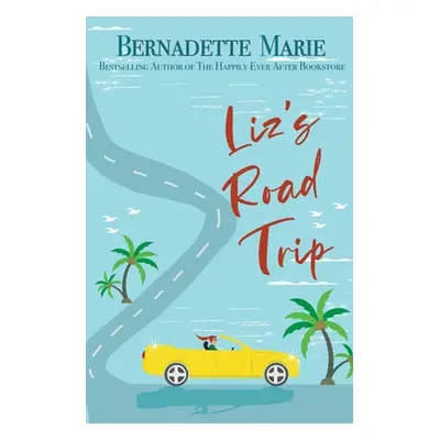 "Liz's Road Trip" - "" ("Marie Bernadette")