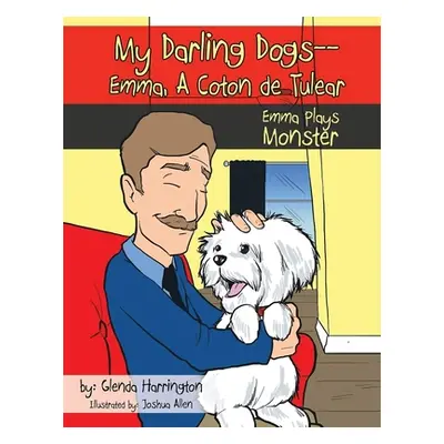 "My Darling Dogs--Emma, A Coton de Tulear" - "" ("Harrington Glenda")