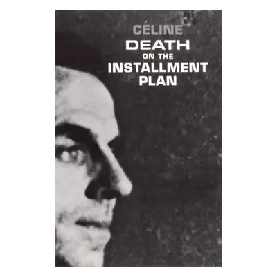 "Death on the Installment Plan" - "" ("Cline Louis-Ferdinand")