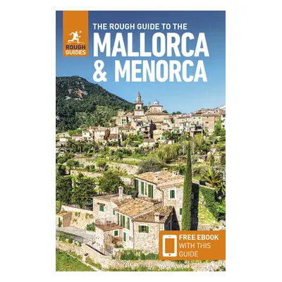 "The Rough Guide to Mallorca & Menorca (Travel Guide with Free Ebook)" - "" ("Guides Rough")