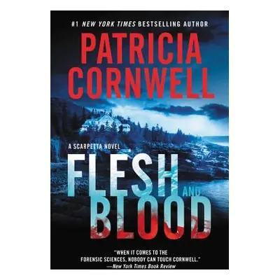 "Flesh and Blood" - "" ("Cornwell Patricia")