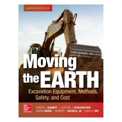 "Moving the Earth: Excavation Equipment, Methods, Safety, and Cost, Seventh Edition" - "" ("Day 