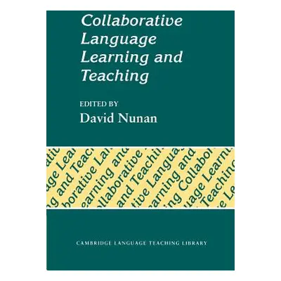 "Collaborative Language Learning and Teaching" - "" ("Nunan David")