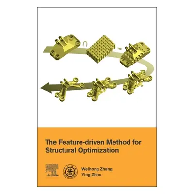 "The Feature-Driven Method for Structural Optimization" - "" ("Zhang Weihong")