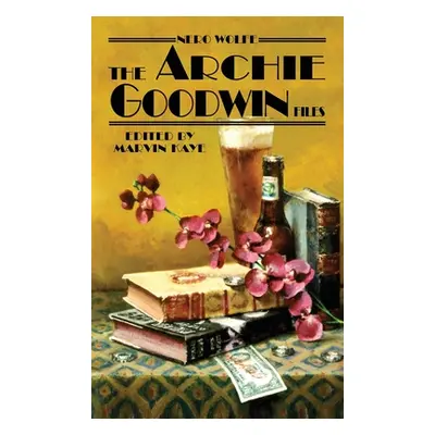 "Nero Wolfe: The Archie Goodwin Files" - "" ("Kaye Marvin")