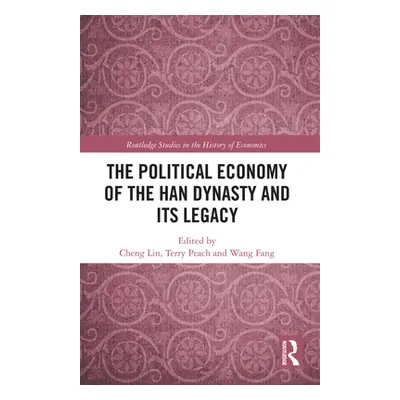 "The Political Economy of the Han Dynasty and Its Legacy" - "" ("Lin Cheng")