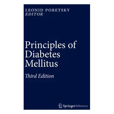 "Principles of Diabetes Mellitus" - "" ("Poretsky Leonid")