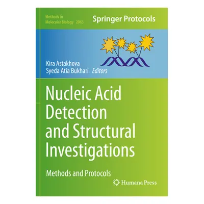 "Nucleic Acid Detection and Structural Investigations: Methods and Protocols" - "" ("Astakhova K