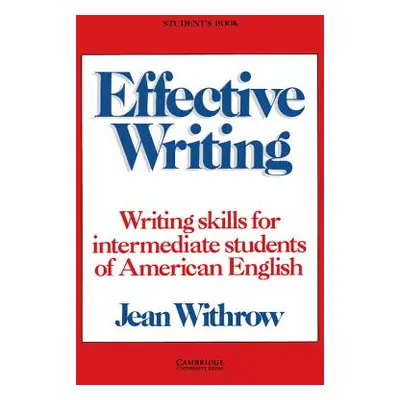 "Effective Writing Student's Book: Writing Skills for Intermediate Students of American English"