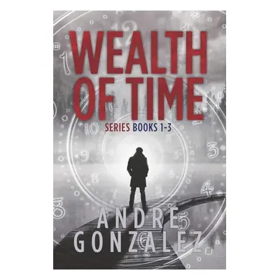 "Wealth of Time Series: Books 1-3" - "" ("Gonzalez Andre")