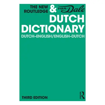 "The New Routledge & Van Dale Dutch Dictionary: Dutch-English/English-Dutch" - "" ("Van Dale Uit