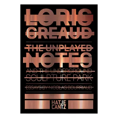 "Loris Graud: The Unplayed Notes: Introduction to the Underground Sculpture Park" - "" ("Graud L