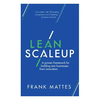 "Lean Scaleup" - "" ("Mattes Frank")