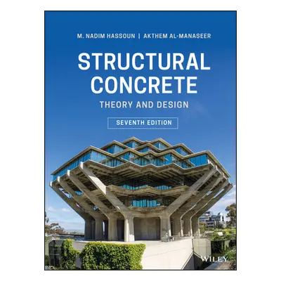 "Structural Concrete: Theory and Design" - "" ("Hassoun M. Nadim")