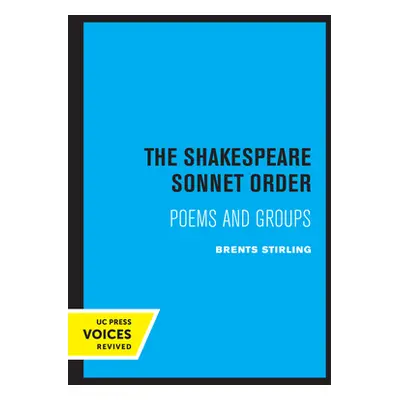 "The Shakespeare Sonnet Order: Poems and Groups" - "" ("Stirling Brents")