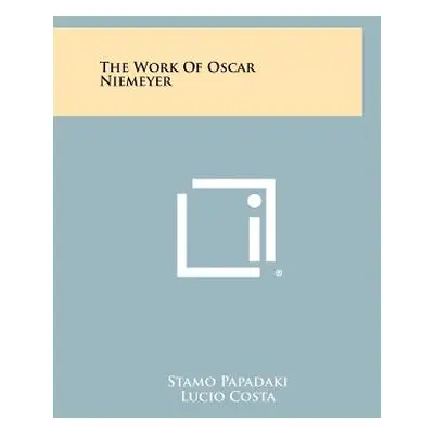 "The Work Of Oscar Niemeyer" - "" ("Papadaki Stamo")