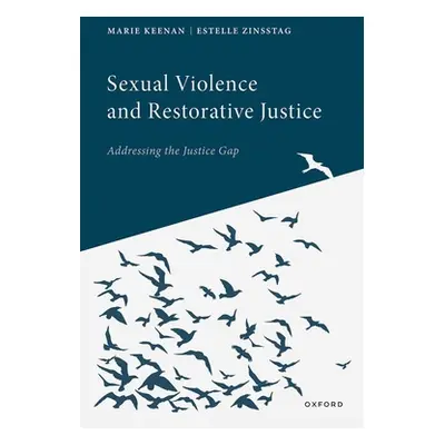 "Sexual Violence and Restorative Justice" - "" ("Keenan Marie")