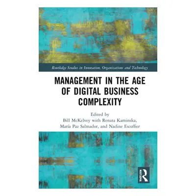 "Management in the Age of Digital Business Complexity" - "" ("McKelvey Bill")