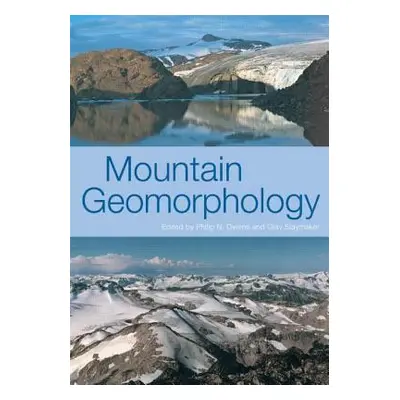 "Mountain Geomorphology" - "" ("Owens Phil")