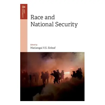 "Race and National Security" - "" ("Sirleaf Matiangai V. S.")