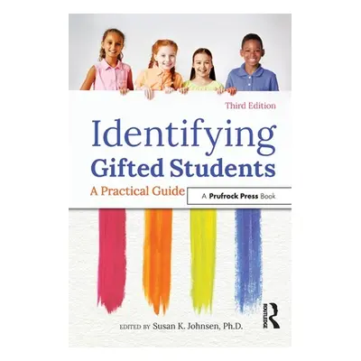 "Identifying Gifted Students: A Practical Guide" - "" ("Johnsen Susan K.")