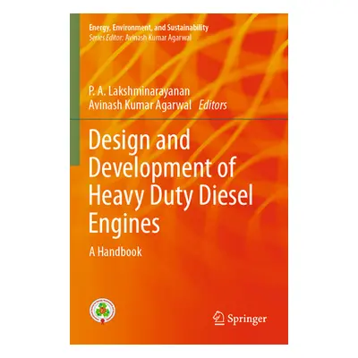 "Design and Development of Heavy Duty Diesel Engines: A Handbook" - "" ("Lakshminarayanan P. A."