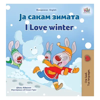 "I Love Winter (Macedonian English Bilingual Children's Book)" - "" ("Admont Shelley")