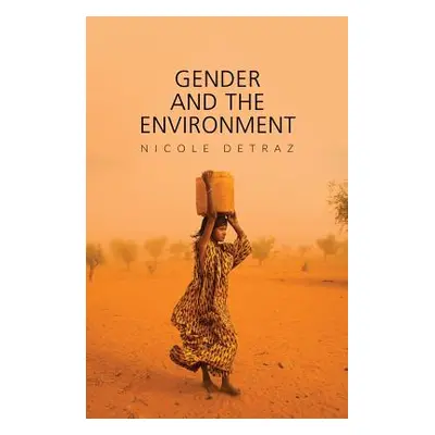 "Gender and the Environment" - "" ("Detraz Nicole")