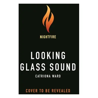 "Looking Glass Sound" - "" ("Ward Catriona")