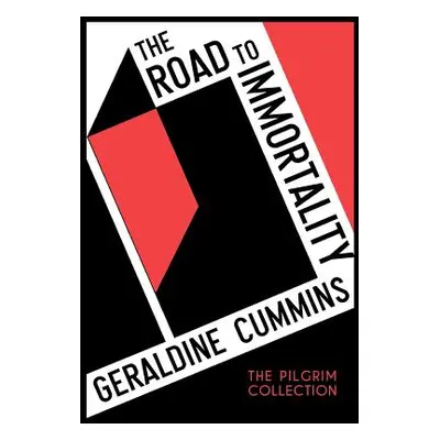 "The Road to Immortality" - "" ("Cummins Geraldine")