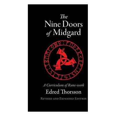 "The Nine Doors of Midgard: A Curriculum of Rune-work" - "" ("Thorsson Edred")