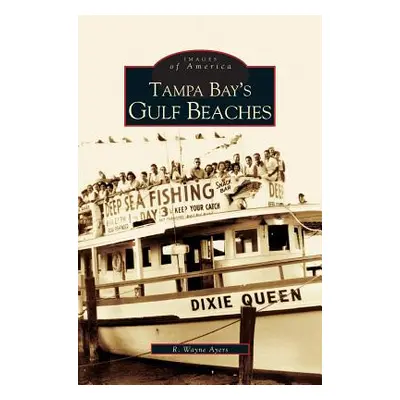 "Tampa Bay's Gulf Beaches" - "" ("Ayers Wayne")