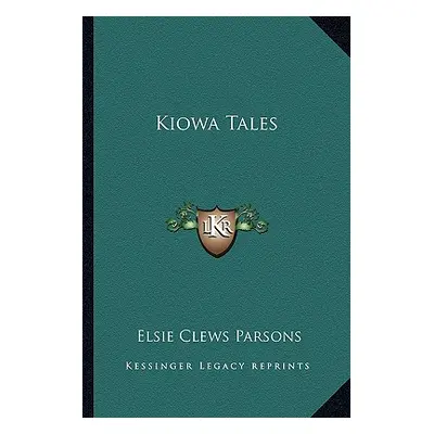 "Kiowa Tales" - "" ("Parsons Elsie Clews")