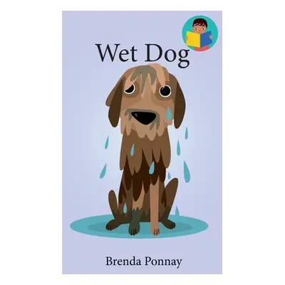 "Wet Dog" - "" ("Ponnay Brenda")