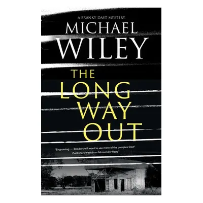 "The Long Way Out" - "" ("Wiley Michael")