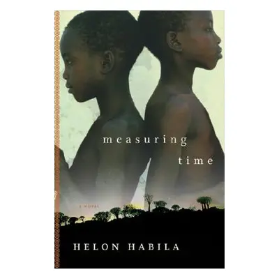 "Measuring Time" - "" ("Habila Helon")