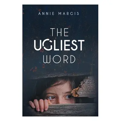 "The Ugliest Word" - "" ("Margis Annie")