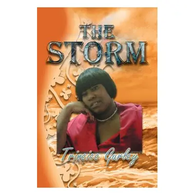 "The Storm" - "" ("Gurley Trineice")